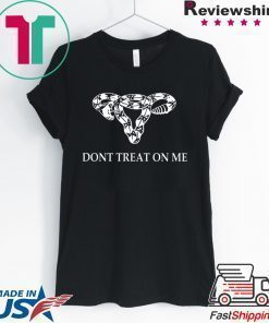 Don’t Tread on Me Uterus rattlesnake Gift T-Shirt