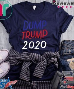 Dump Trump 2020 Funny Donald Anti-Trump Shirt