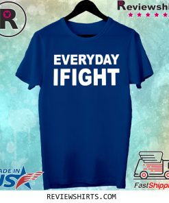 Espn Stuart Scott Everyday I Fight Shirt