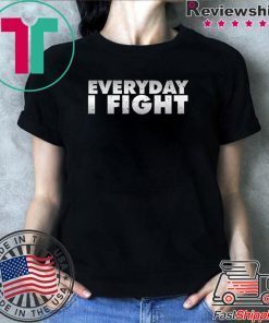 Espn Stuart Scott Everyday I Fight Gift T-Shirt