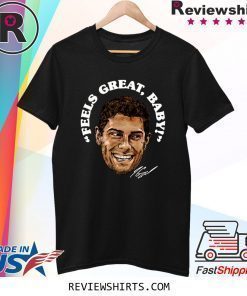 Feels Great Baby Jimmy G Shirts – George Kittle – San Francisco 49ers