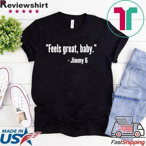 Feels Great Baby T-Shirt