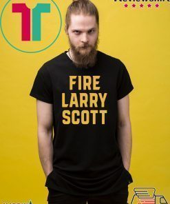 Fire Larry Scott Shirt