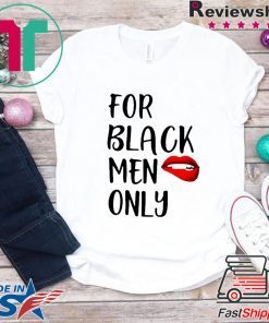 For Black Men Only Funny T-Shirt