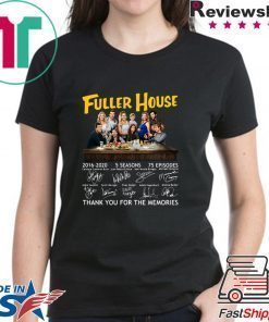 Fuller House Party thank you for the memories shirt