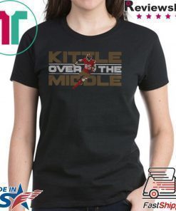George Kittle San Francisco 49ers Over the Middle shirt