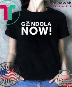 Gondola Now Shirt