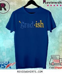 Grad Ish Shirt