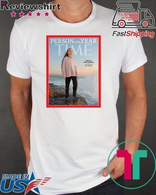 Greta Thunberg Is Person of the Year T-Shirt