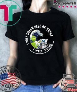 Grinch Baby Yoda i will drink here there White Claw Hard Seltzer shirt
