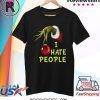 Grinch Hand Holding I Hate People Christmas Shirt
