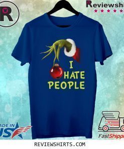 Grinch Hand Holding I Hate People Christmas Shirt