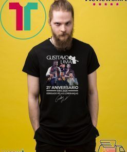 Gusttavo Lima 21th Anniversario 1999 2020 Obrigado Pelas Lembrancas Signature Shirt