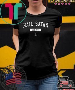 Hail Satan Est 666 Shirt