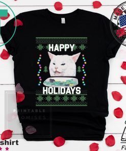 Happy Holidays Cat Woman Yelling At Cat Christmas Shirt