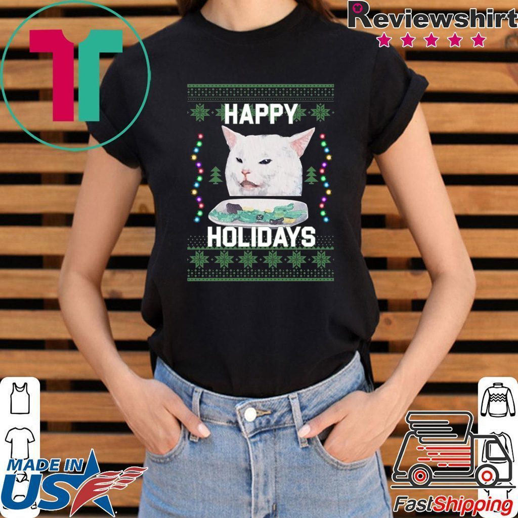Happy Holidays Cat Woman Yelling At Cat Christmas Shirt