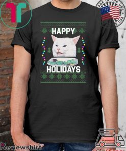 Happy Holidays Cat Woman Yelling At Cat Christmas Shirt