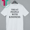 Harry Styles Treat People With Kindness Shirt