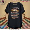 Hated By Many Wanted By Plenty Disliked By Some Cofronted By None T-Shirt