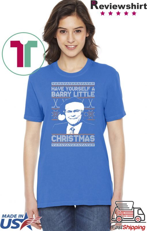 Have yourself a Barry Little Christmas T-Shirt