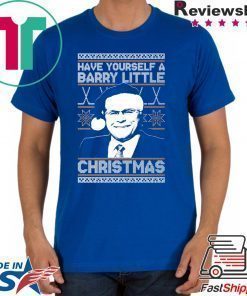 Have yourself a Barry Little Christmas T-Shirt