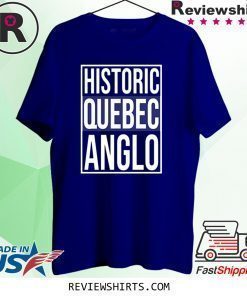 Historic Quebec Anglos T-Shirt