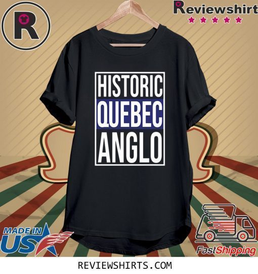 Historic Quebec Anglos T-Shirt