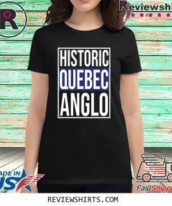Historic Quebec Anglos T-Shirt