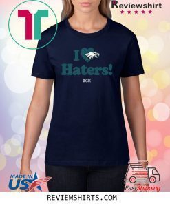 I Love Haters T-Shirt Philadelphia Eagles Rick Lovato