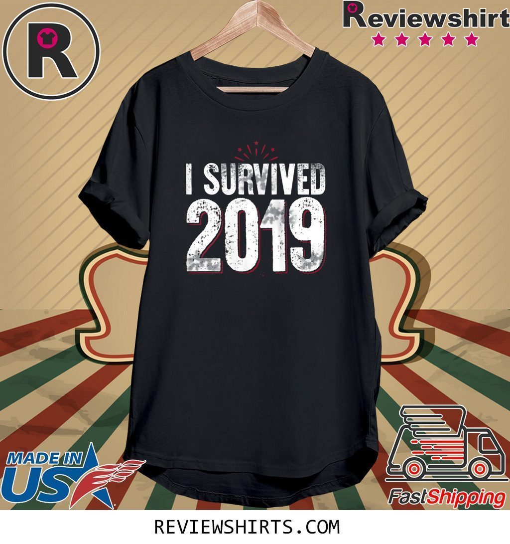 I Survived 2019 Happy New Year Shirt
