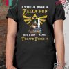 I would make a Zelda Pun but i don’t wanna Tri and Force it Shirt