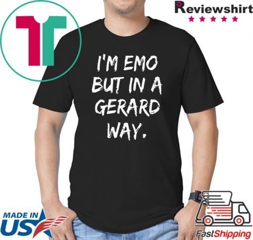 Im Emo But in A Gerard Way T-Shirt