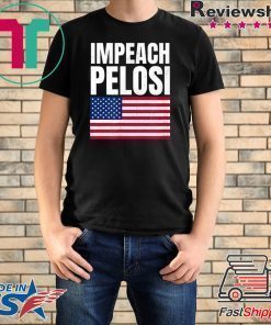 Impeach Nancy Pelosi American Flag Pro Trump Shifty Schiff T-Shirt