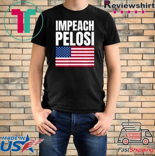 Impeach Nancy Pelosi American Flag Pro Trump Shifty Schiff T-Shirt