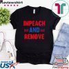 Impeach & Remove Trump Impeachment USA Flag Gift T-Shirt