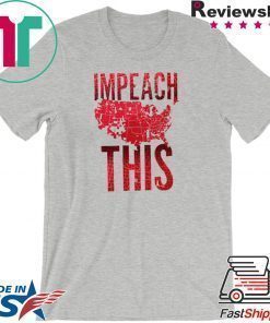 Impeach This Donald Trump T-Shirt