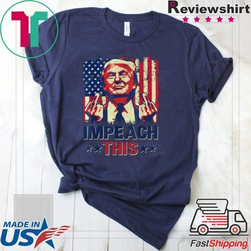Impeach This Trump Impeachment Republican Political T-Shirt