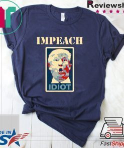 Impeach Trump Idiot T-Shirt