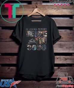 In loving memory we love you 3000 Marvel Avengers signature shirt