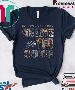 In loving memory we love you 3000 Marvel Avengers signature shirt