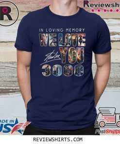 In loving memory we love you 3000 Avengers Signature Shirt