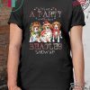It’s Not A Party Untif A Few Beagles Show Up Shirt