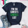 I’m on Santa’s gneiss list shirt