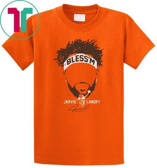 Jarvis Landry Bless’m T-Shirt