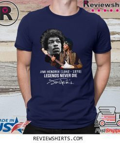 Jimi Hendrix 1942 1970 Legends Never Die Signature T-Shirt