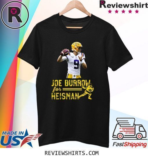 Joe Burrow Louisiana For Heisman College Football Shirts