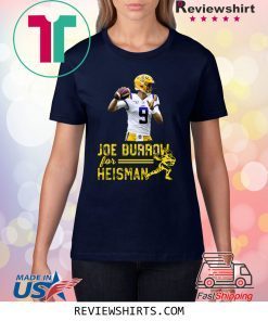 Joe Burrow Louisiana For Heisman College Football Shirts