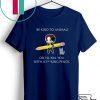 John Wick be kind to animals or I’ll kill you with a fucking pencil shirt
