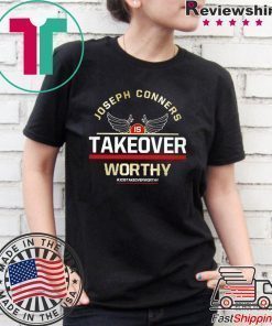 Joseph Conners Is Take Over Worthy Shirt