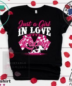 Just A Girl In Love With Racing Shirt